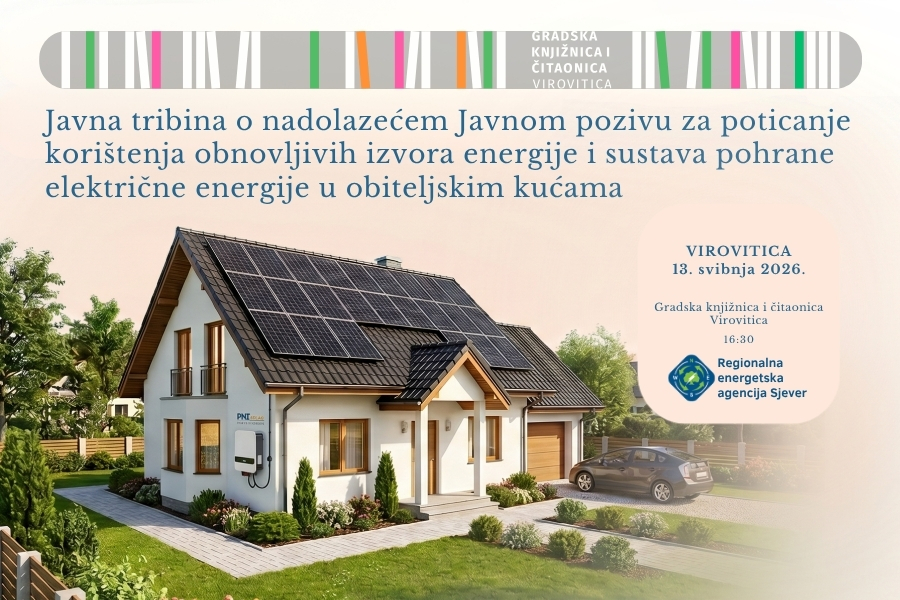 Javna tribina o nadolazećem Javnom pozivu za poticanje korištenja obnovljivih izvora energije i sustava pohrane električne energije u obiteljskim kućama – Srijeda, 13. svibnja 2026. u 16:30