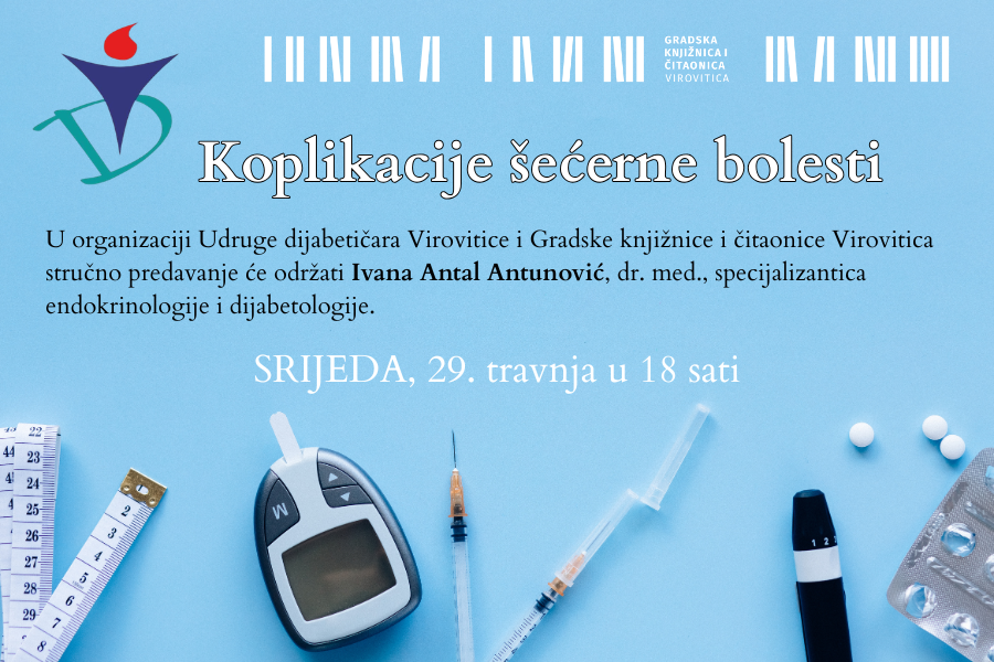 Komplikacije šećerne bolesti – stručno predavanje u srijedu 29. 4. u 18 sati