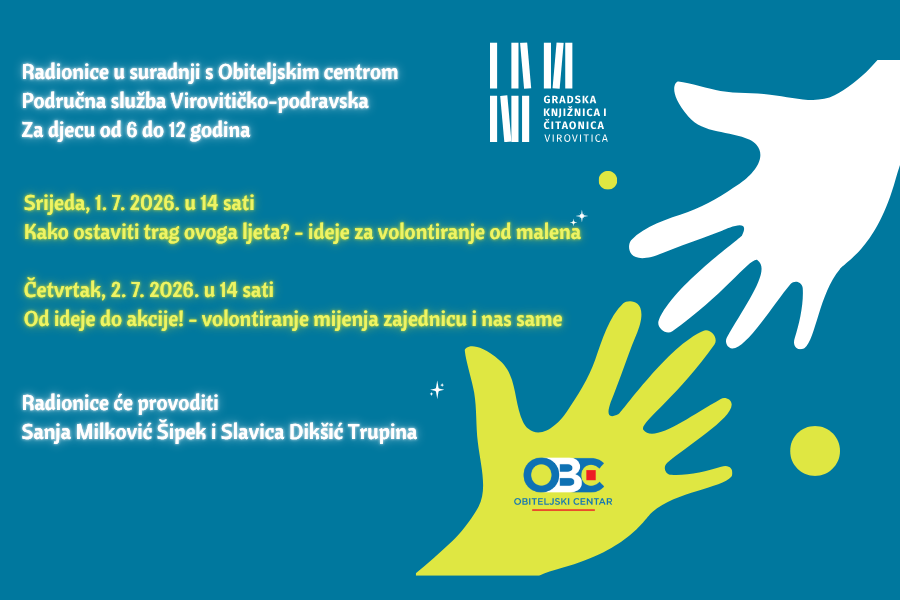Radionice u suradnji s Obiteljskim centrom Područna služba Virovitičko-podravska, za djecu od 6 do 12 godina