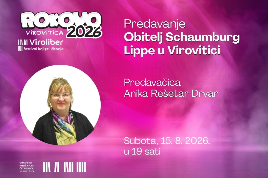 Predavanje: Obitelj Schaumburg Lippe u Virovitici – Subota, 15. kolovoza u 19 sati