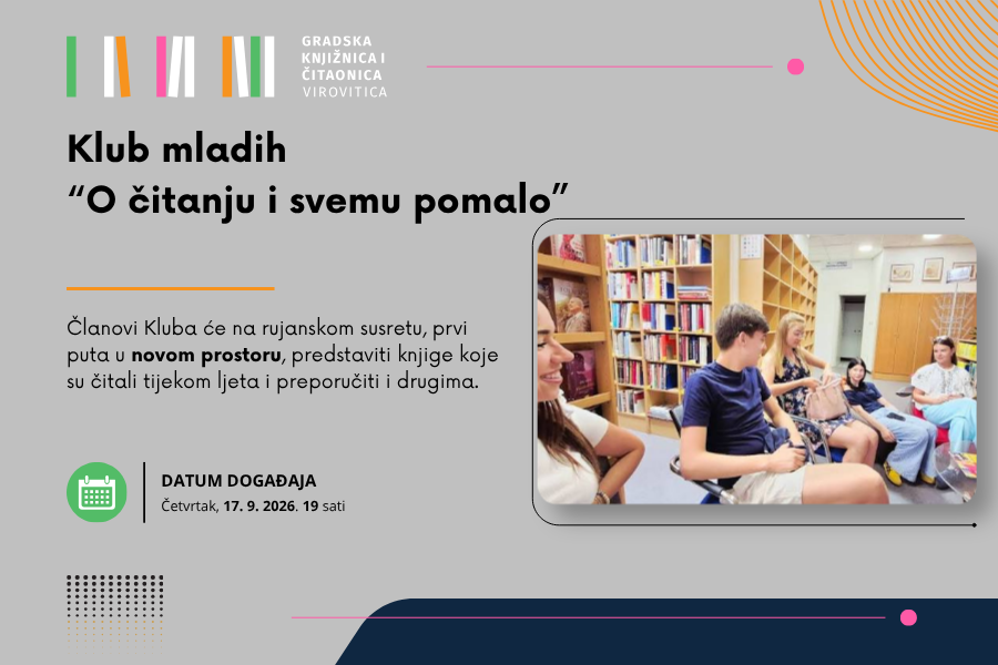 Susret kluba mladih “O čitanju i svemu pomalo” u četvrtak 17. 9. u 19 sati